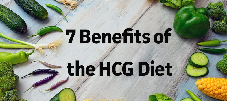 7 Amazing Benefits of the HCG Diet!
